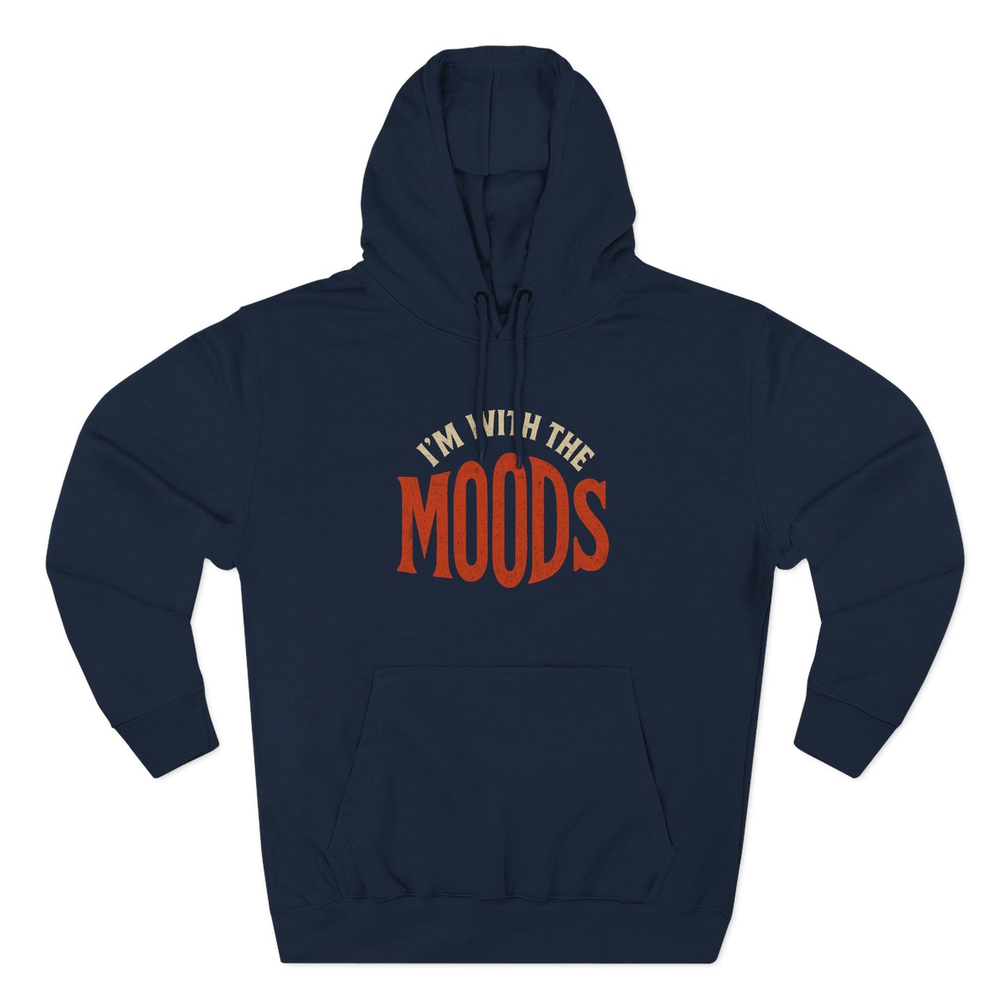 "I'm With The Moods" Hoodie