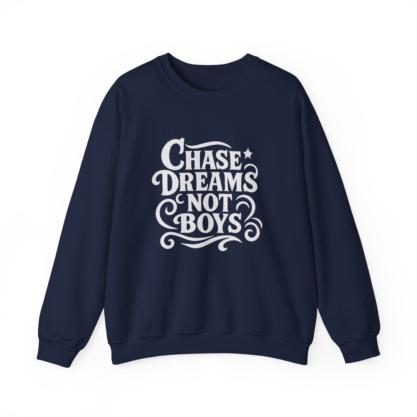 Chase Dreams Not Boys Cozy Crewneck Sweatshirt