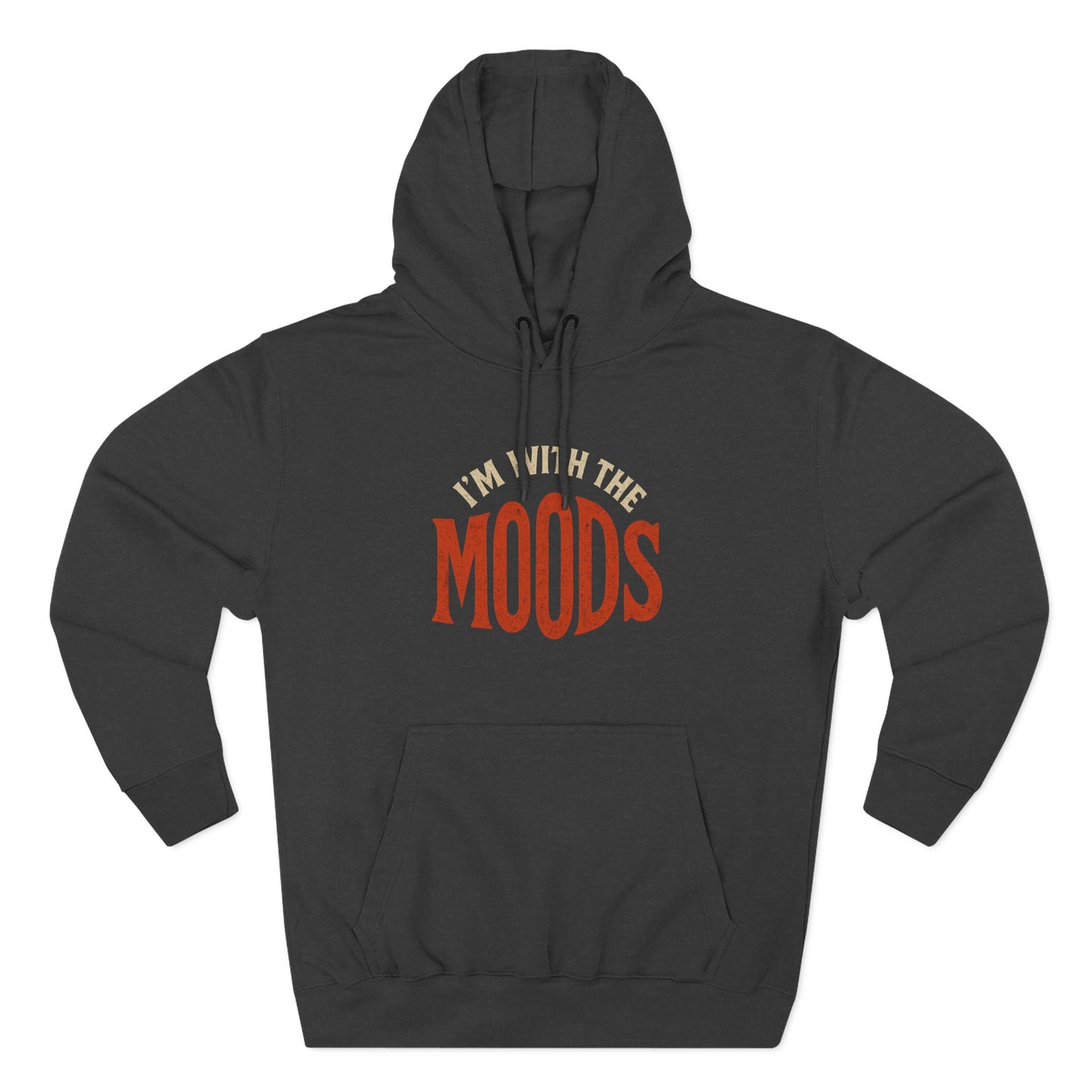"I'm With The Moods" Hoodie