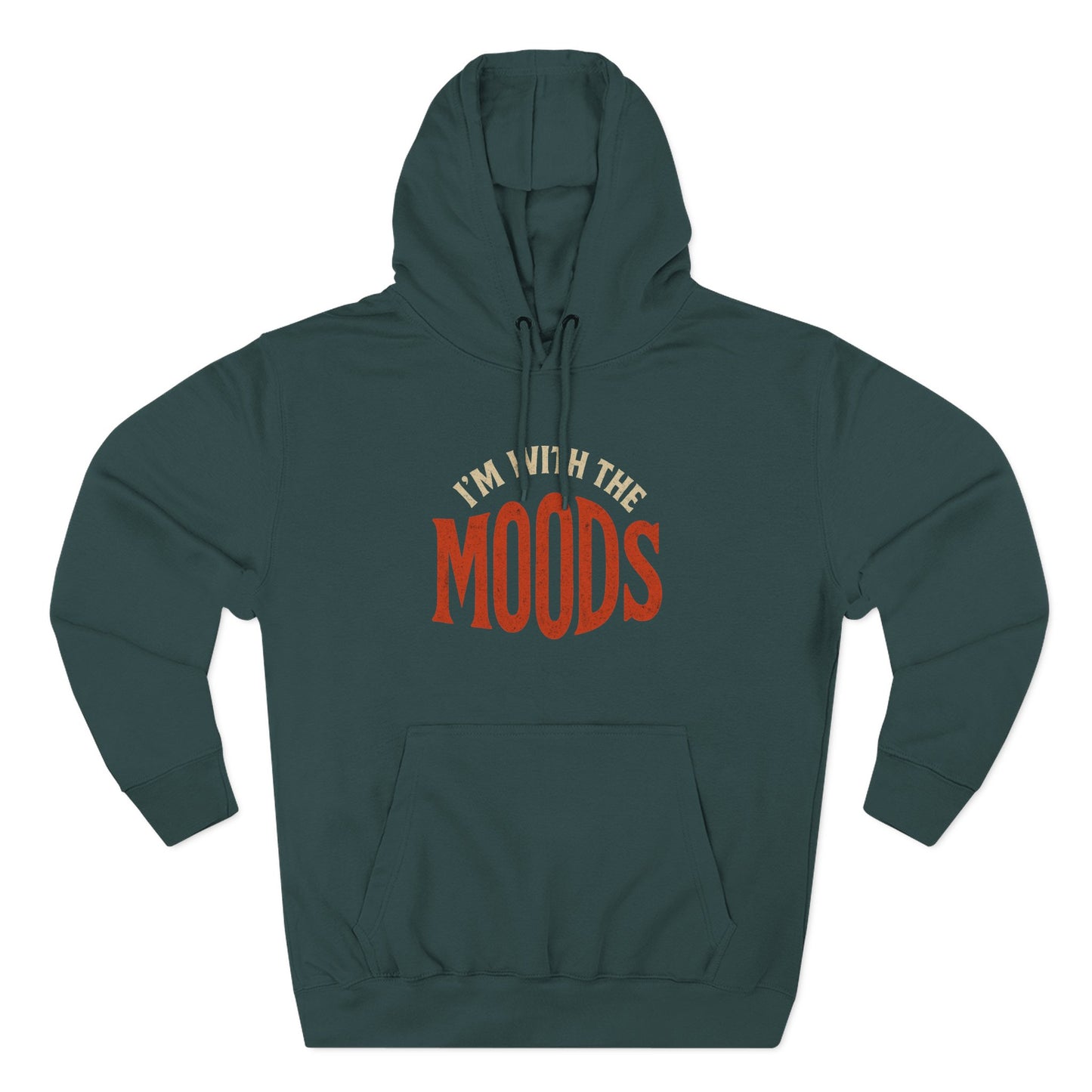 "I'm With The Moods" Hoodie