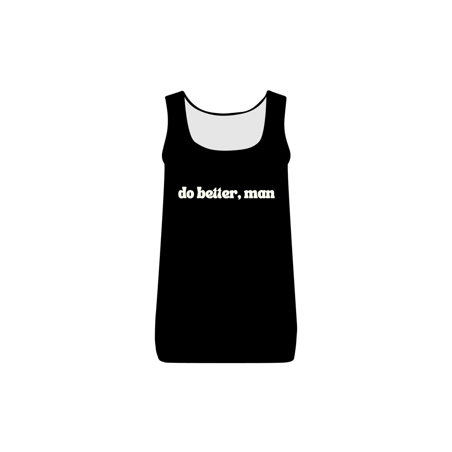 "Do Better, Man" tank top