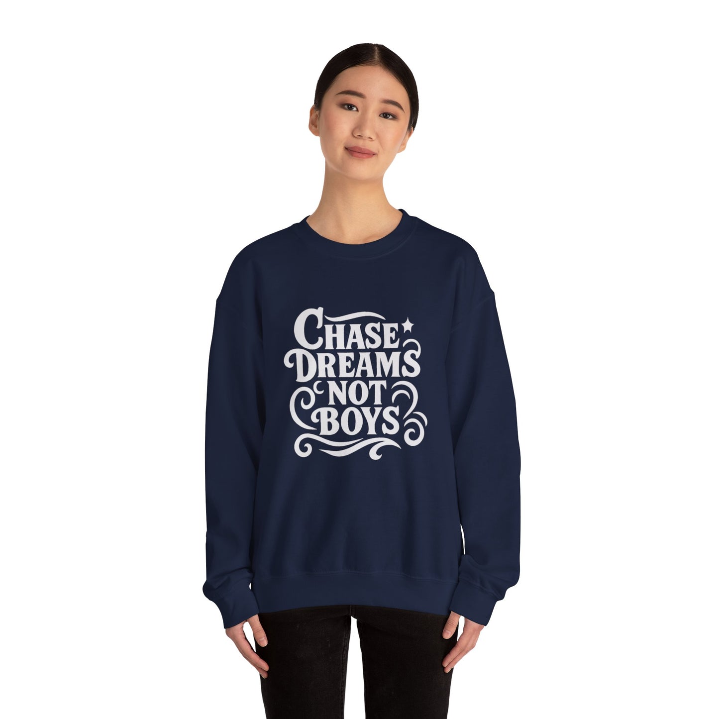 Chase Dreams Not Boys Cozy Crewneck Sweatshirt