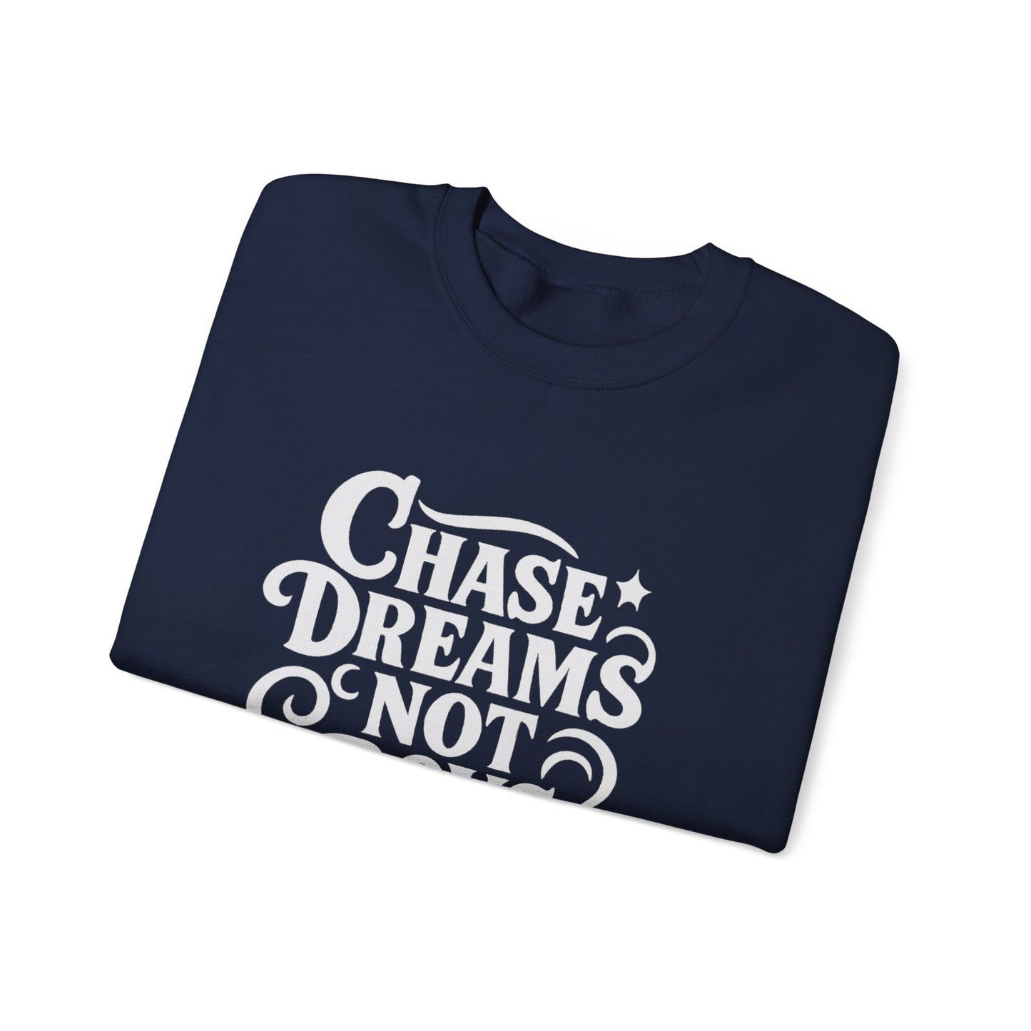 Chase Dreams Not Boys Cozy Crewneck Sweatshirt