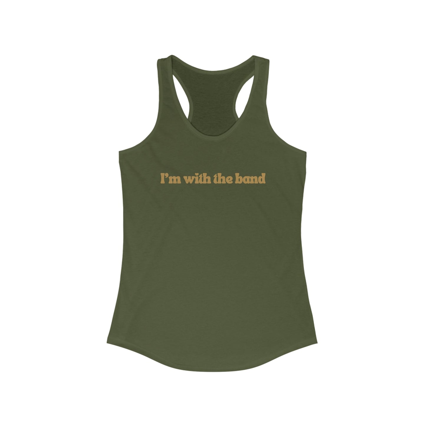 I'm With The Band- racerback tank