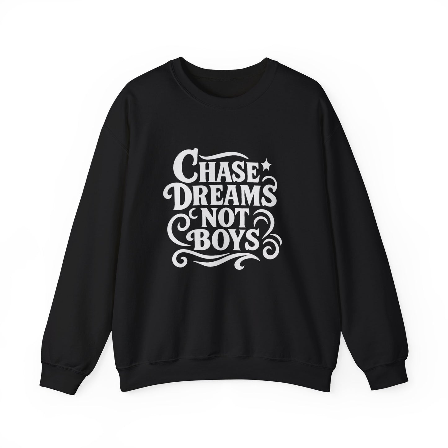 Chase Dreams Not Boys Cozy Crewneck Sweatshirt